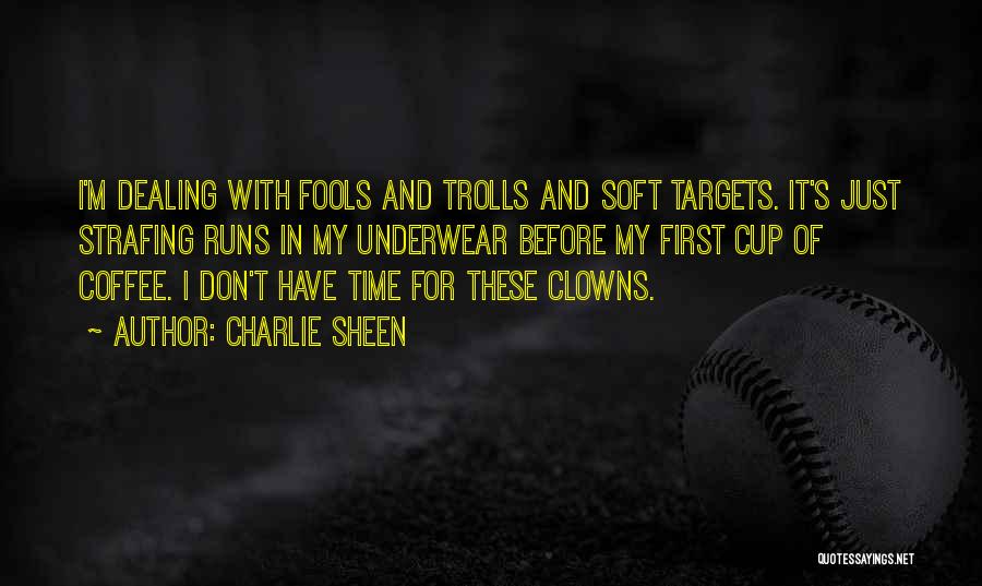Just Dealing With It Quotes By Charlie Sheen