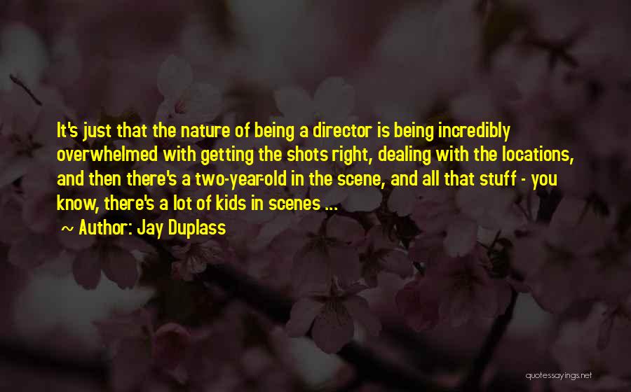 Just Dealing With It Quotes By Jay Duplass