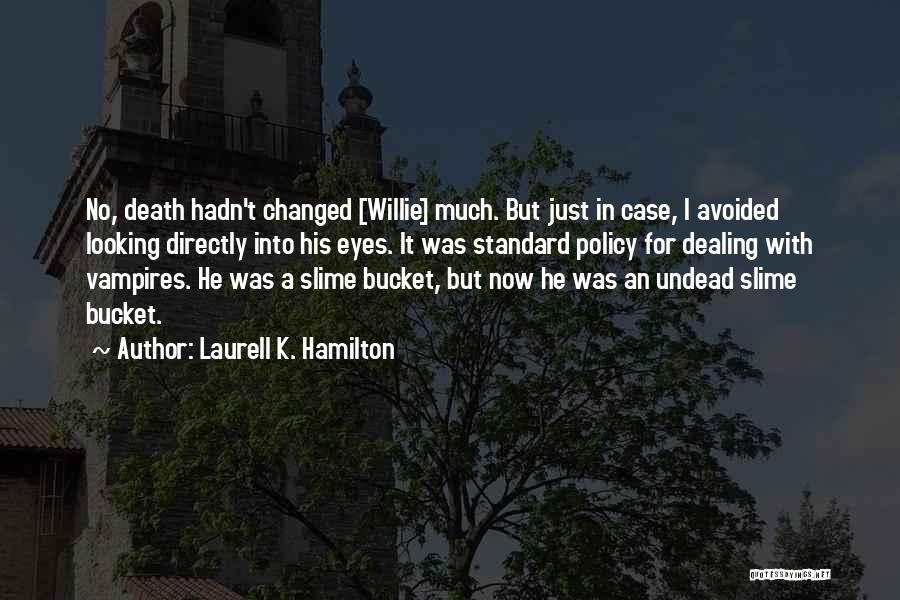 Just Dealing With It Quotes By Laurell K. Hamilton