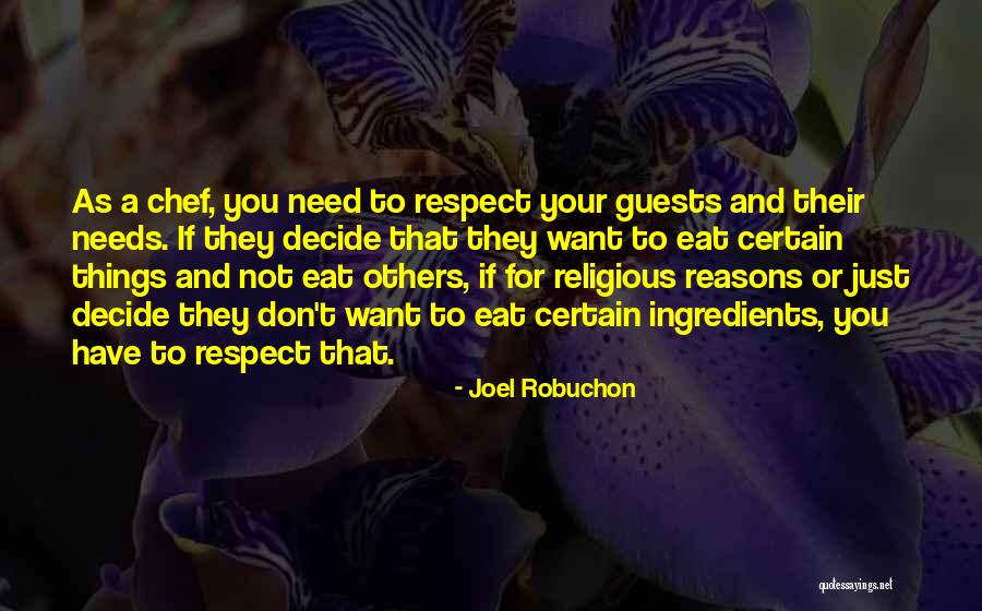 Just Decide Quotes By Joel Robuchon