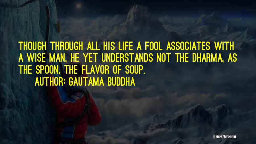 Just Dharma Quotes By Gautama Buddha