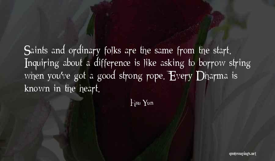 Just Dharma Quotes By Hsu Yun