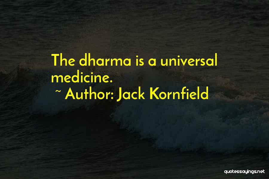 Just Dharma Quotes By Jack Kornfield
