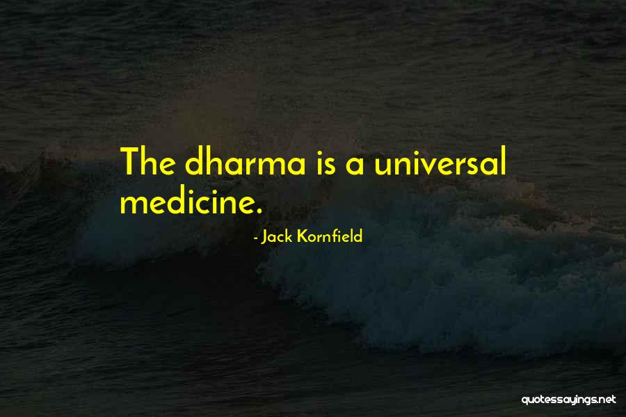 Just Dharma Quotes By Jack Kornfield