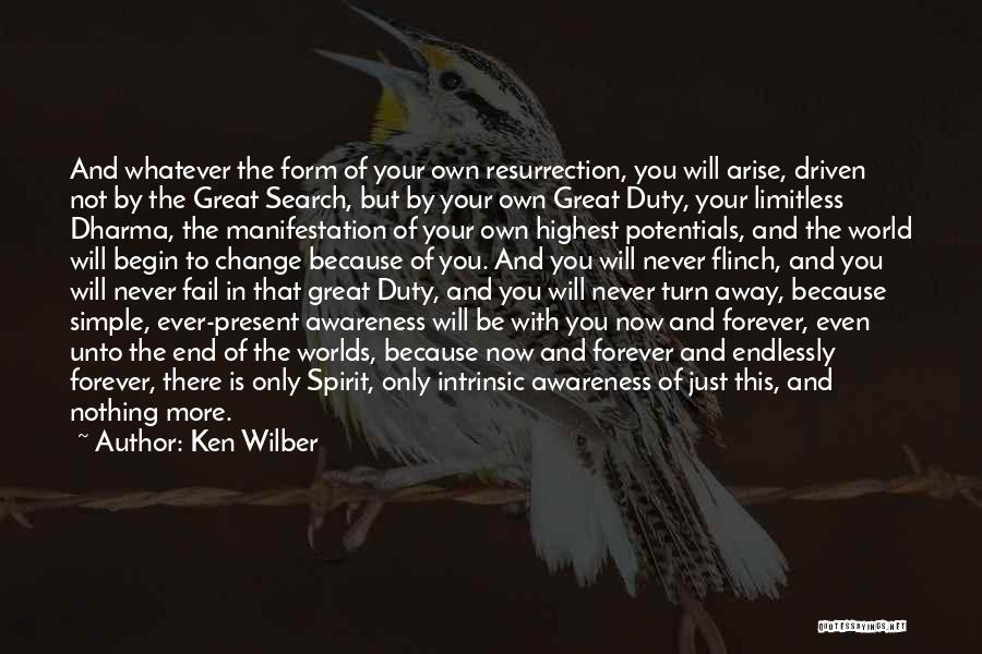 Just Dharma Quotes By Ken Wilber