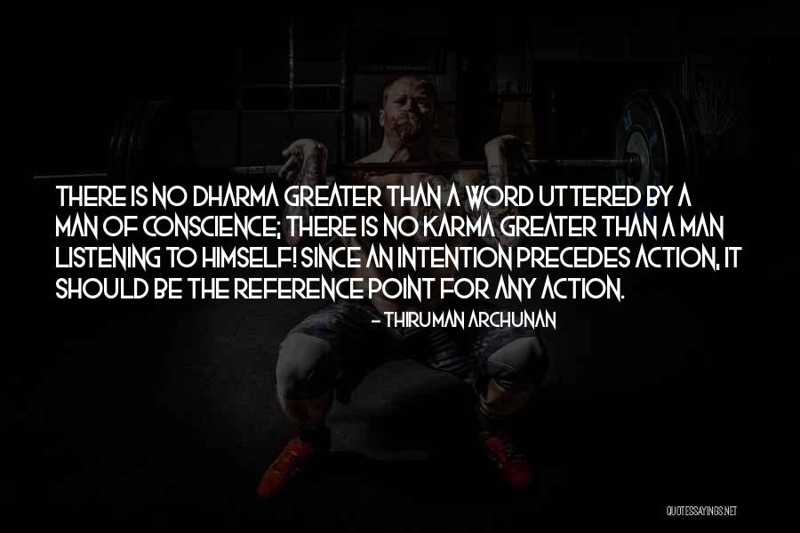 Just Dharma Quotes By Thiruman Archunan