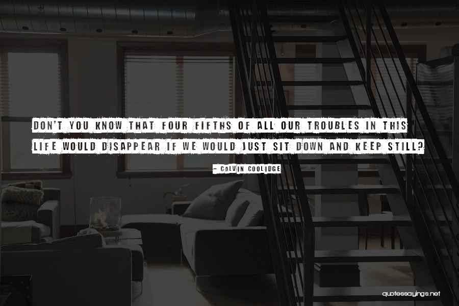 Just Disappear Quotes By Calvin Coolidge Just Disappear Quotes By Calvin Coolidge
