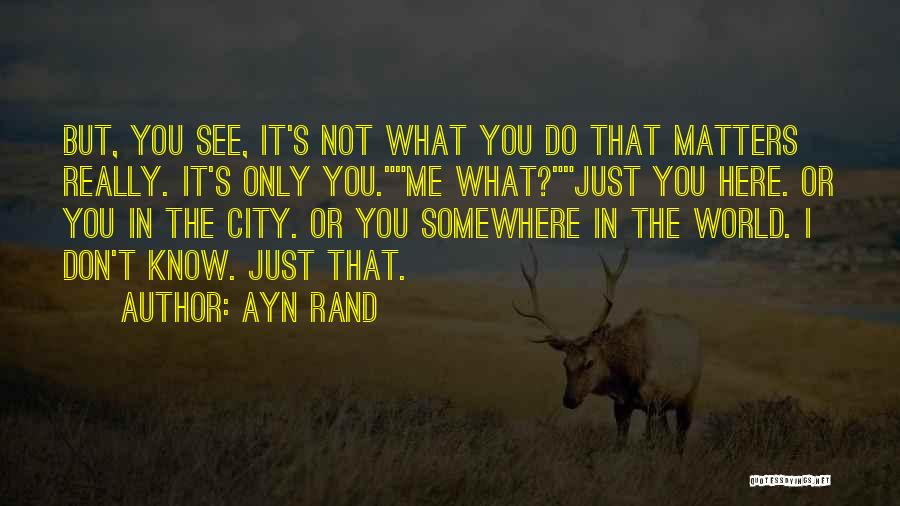 Just Do It Love Quotes By Ayn Rand