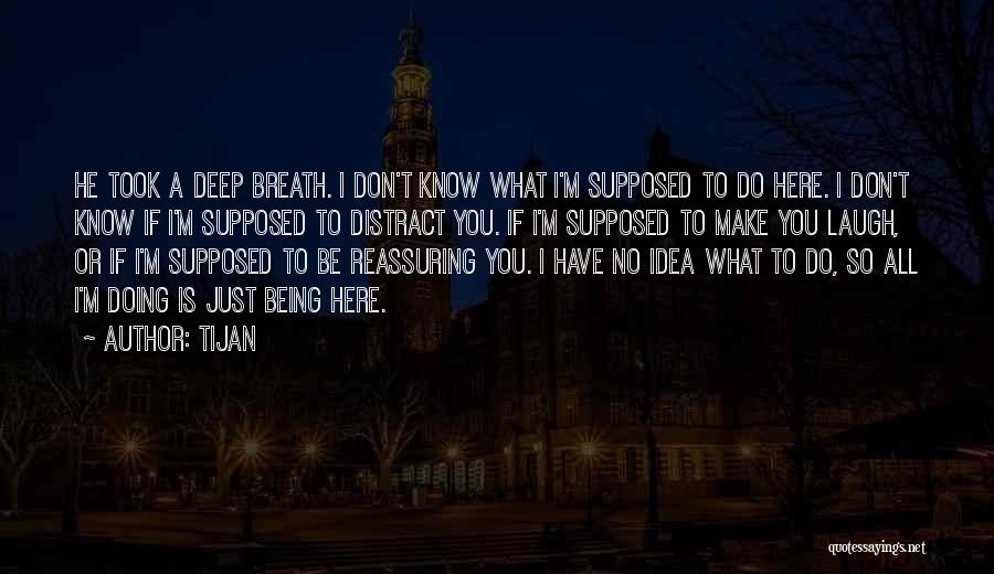 Just Do What You Love Quotes By Tijan