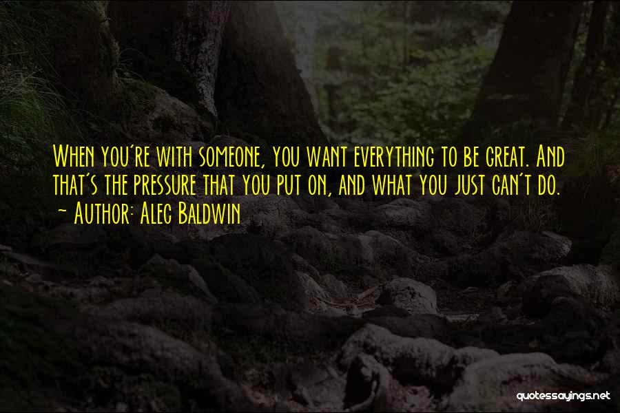 Just Do What You Want Quotes By Alec Baldwin