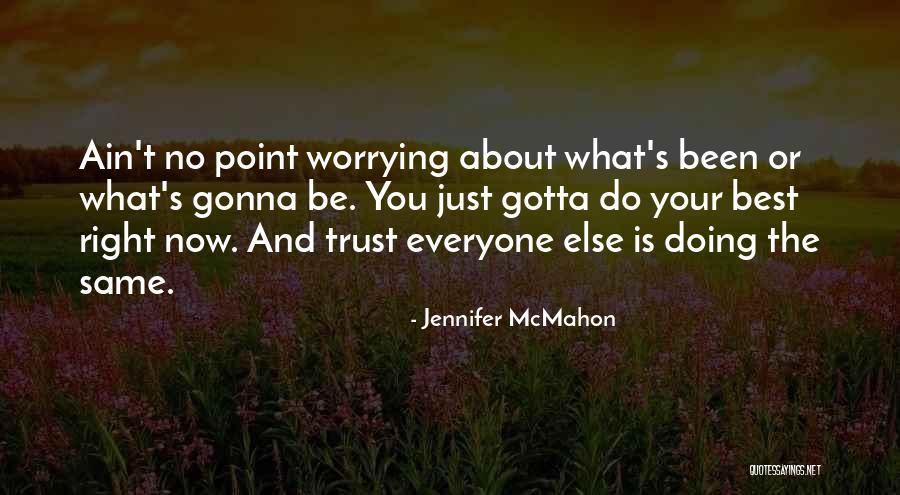 Just Do Your Best Quotes By Jennifer McMahon