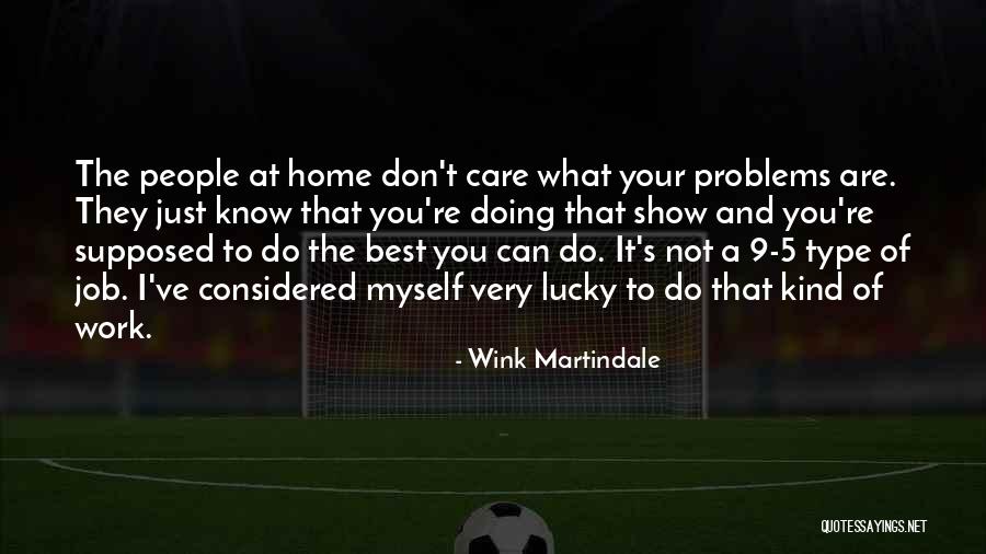 Just Do Your Best Quotes By Wink Martindale