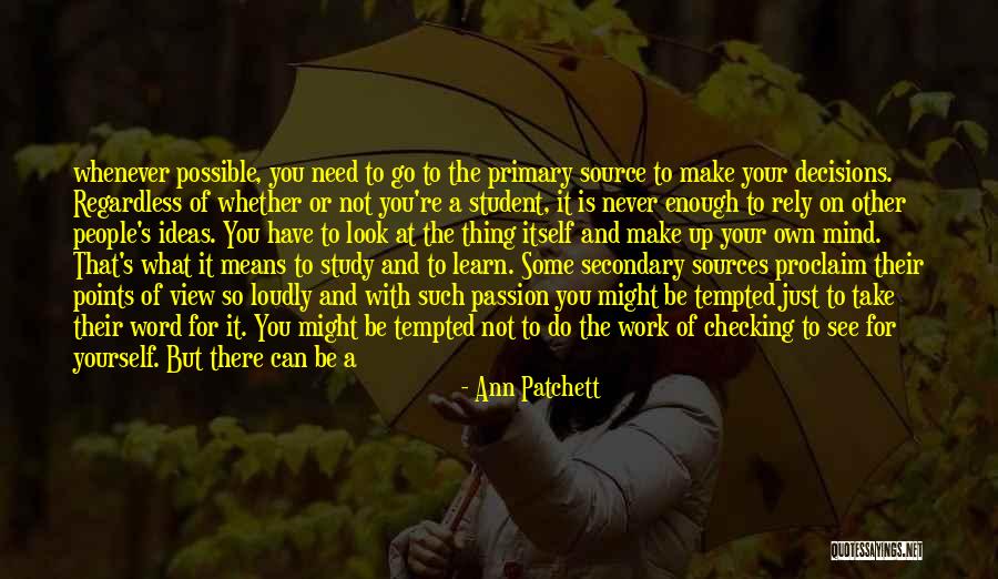 Just Do Yourself Quotes By Ann Patchett