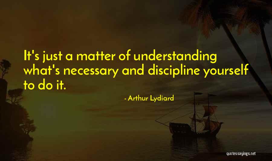 Just Do Yourself Quotes By Arthur Lydiard