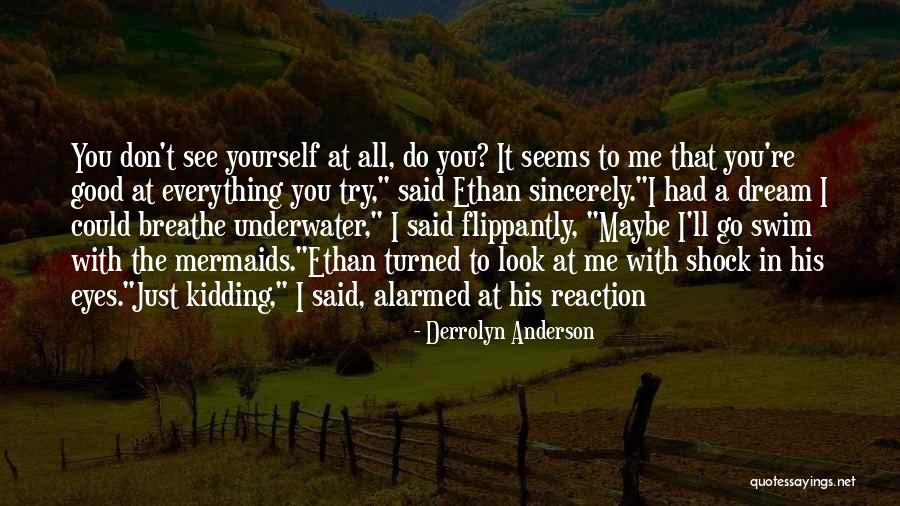 Just Do Yourself Quotes By Derrolyn Anderson