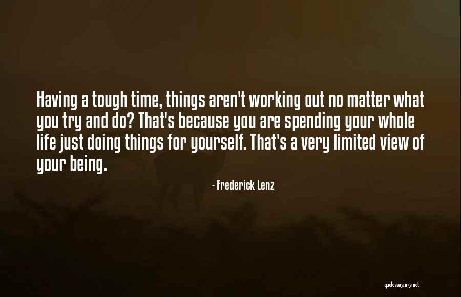 Just Do Yourself Quotes By Frederick Lenz