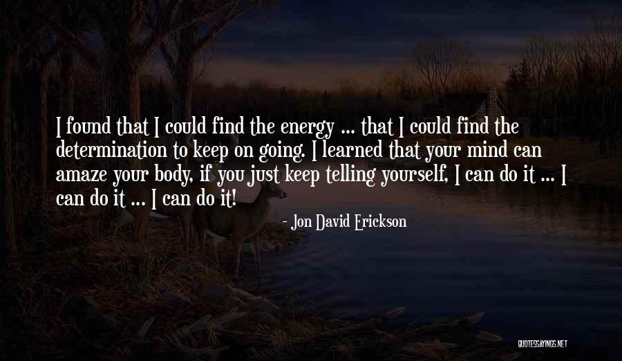 Just Do Yourself Quotes By Jon David Erickson