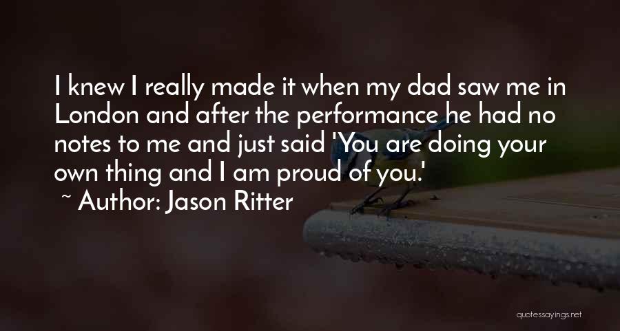 Just Doing My Own Thing Quotes By Jason Ritter