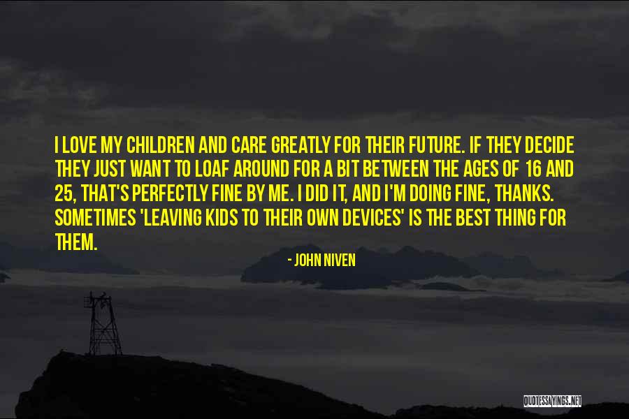 Just Doing My Own Thing Quotes By John Niven Just Doing My Own Thing Quotes By John Niven