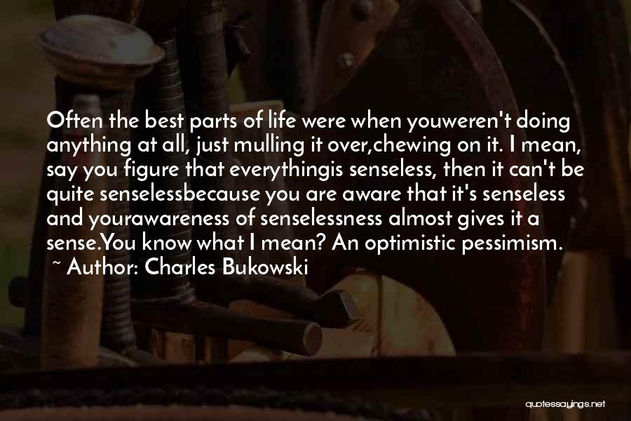 Just Doing Your Best Quotes By Charles Bukowski