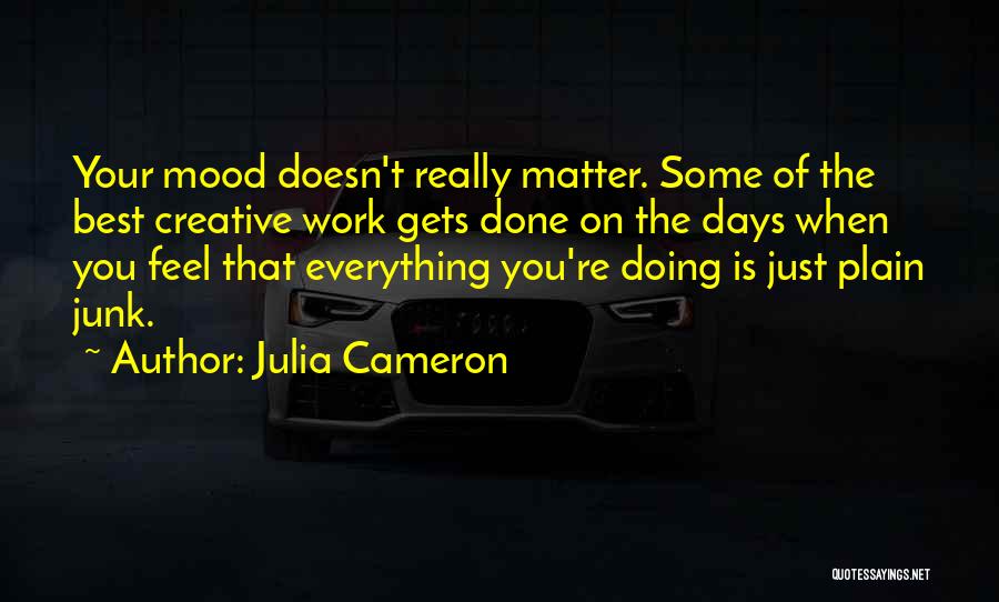 Just Doing Your Best Quotes By Julia Cameron