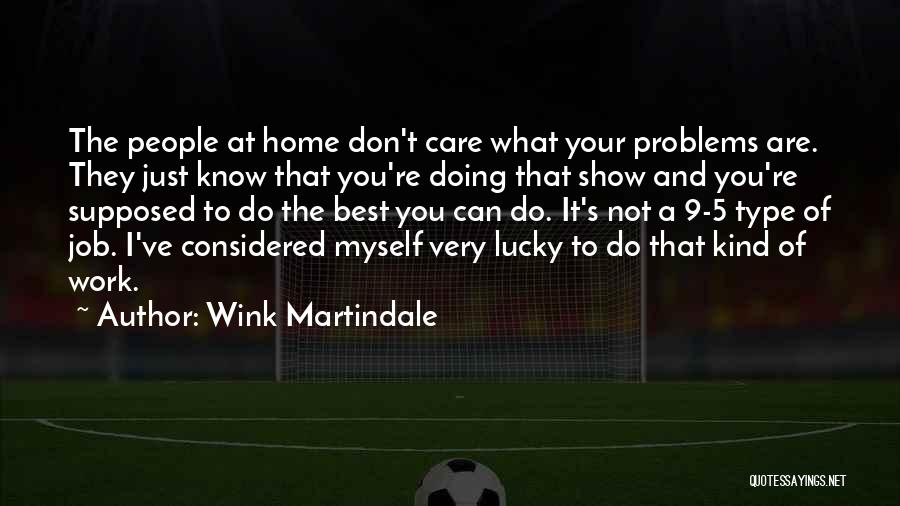 Just Doing Your Best Quotes By Wink Martindale