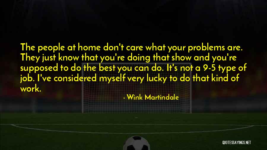 Just Doing Your Job Quotes By Wink Martindale