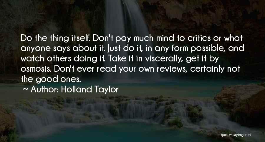 Just Doing Your Own Thing Quotes By Holland Taylor