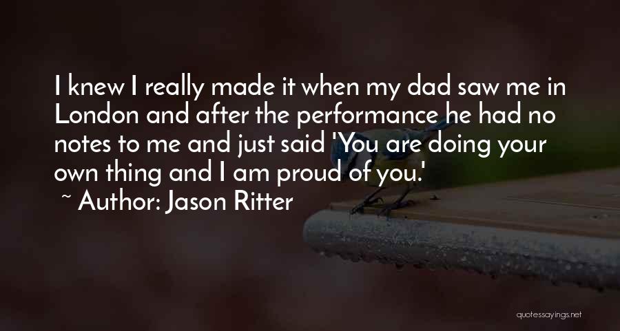 Just Doing Your Own Thing Quotes By Jason Ritter