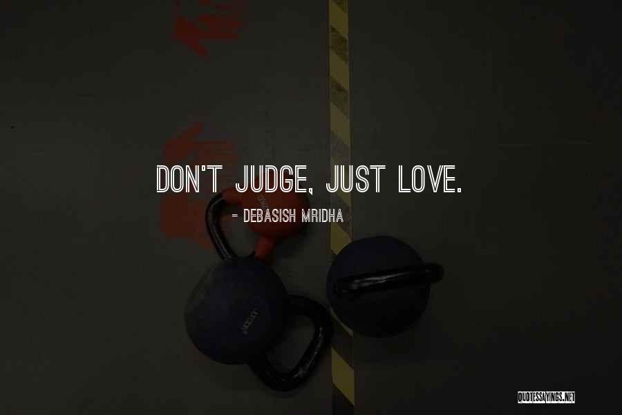 Just Don't Quotes By Debasish Mridha