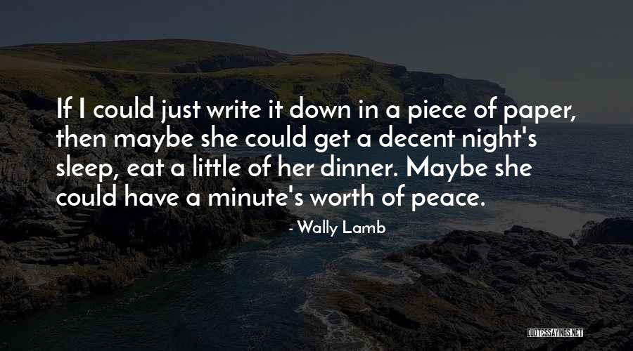Just Eat It Quotes By Wally Lamb Just Eat It Quotes By Wally Lamb