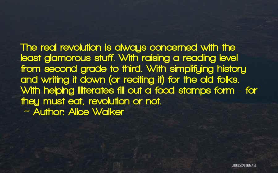 Just Eat Real Food Quotes By Alice Walker