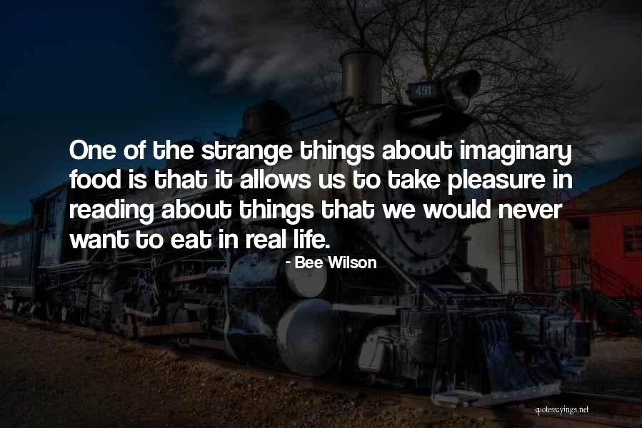 Just Eat Real Food Quotes By Bee Wilson