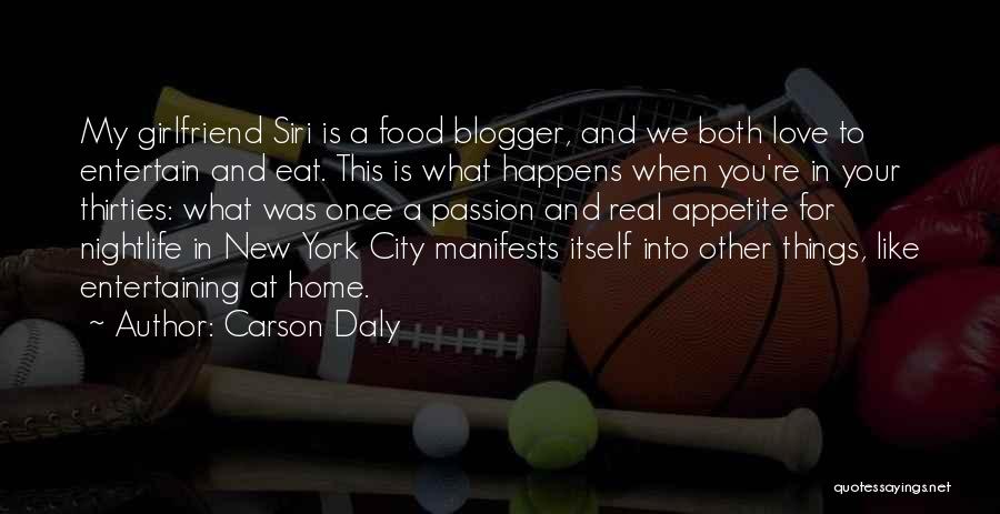 Just Eat Real Food Quotes By Carson Daly