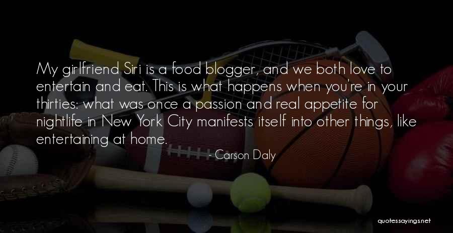 Just Eat Real Food Quotes By Carson Daly