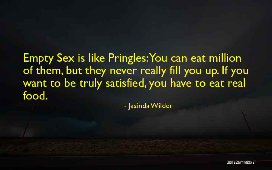 Just Eat Real Food Quotes By Jasinda Wilder