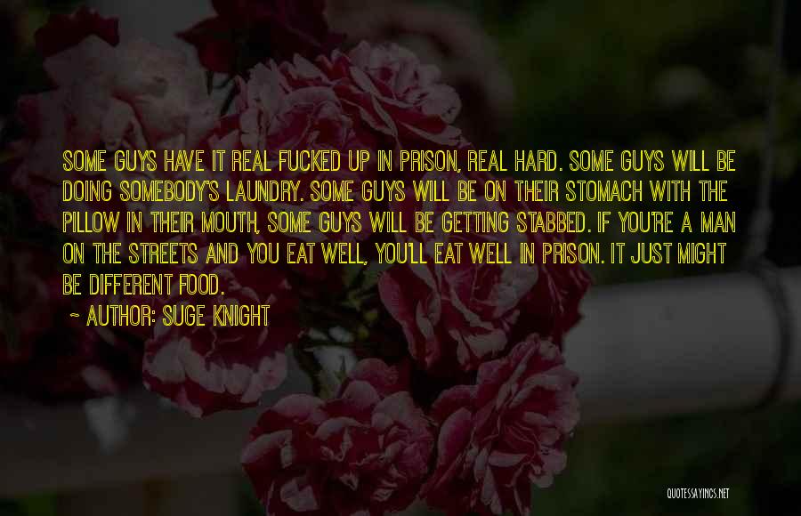 Just Eat Real Food Quotes By Suge Knight
