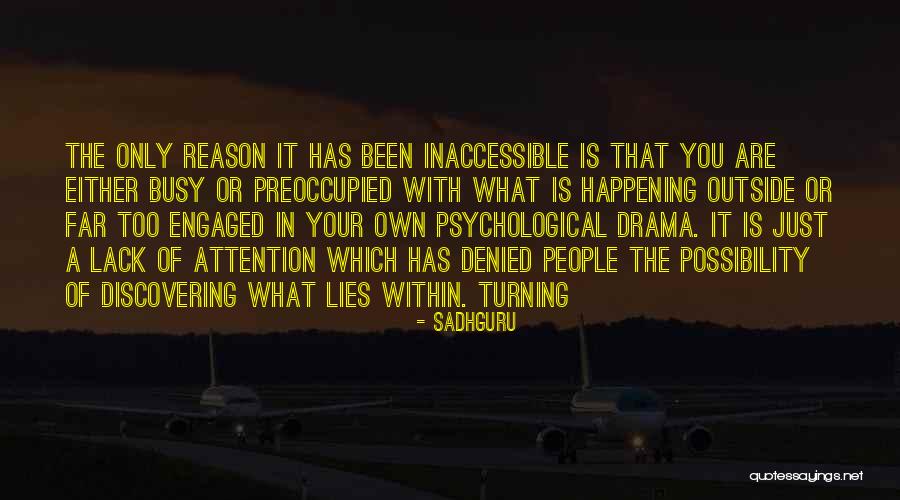Just Engaged Quotes By Sadhguru Just Engaged Quotes By Sadhguru
