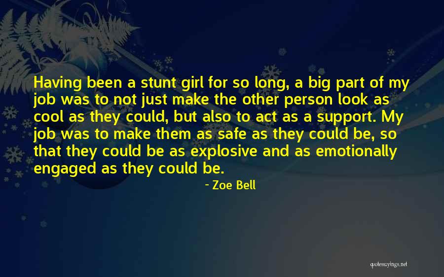 Just Engaged Quotes By Zoe Bell Just Engaged Quotes By Zoe Bell
