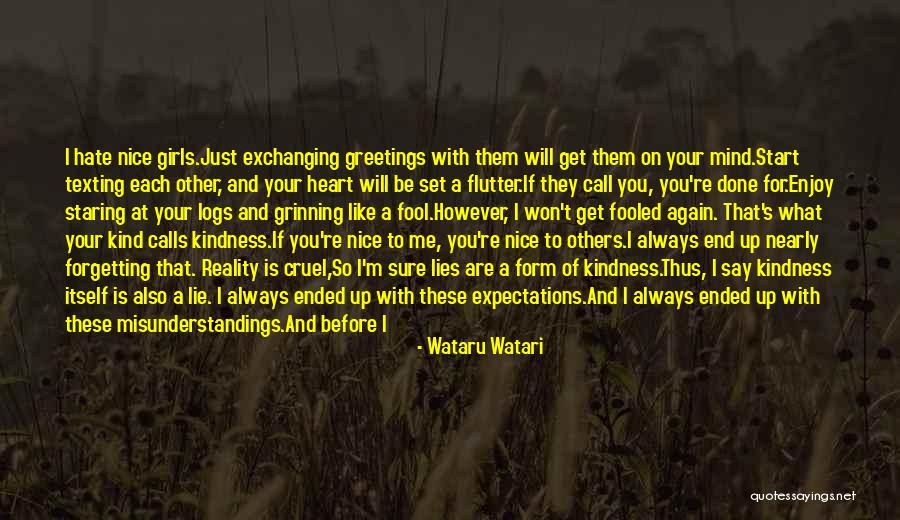 Just Enjoy Life Quotes By Wataru Watari