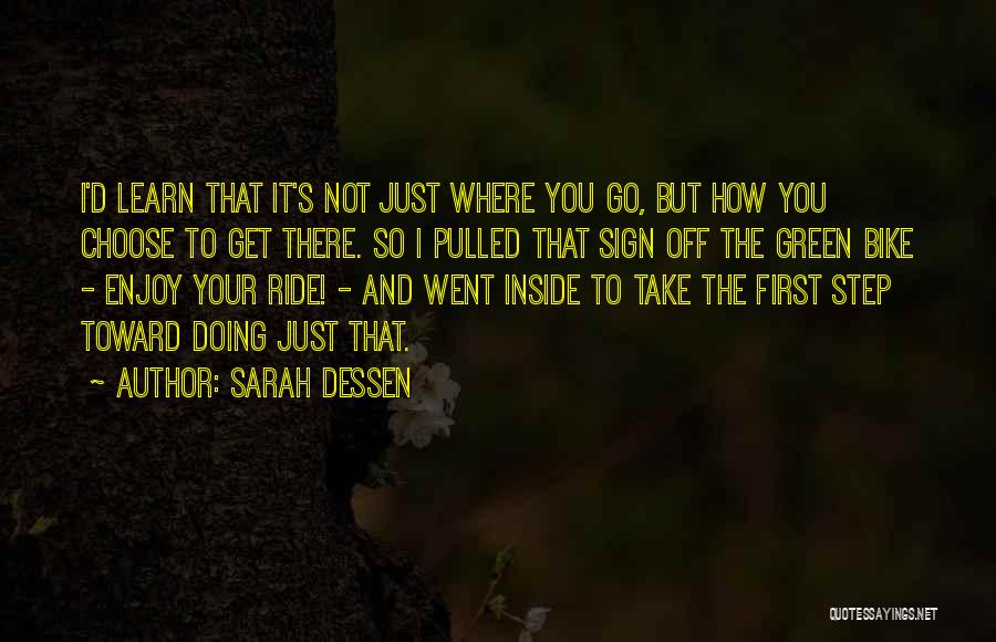 Just Enjoy The Ride Quotes By Sarah Dessen