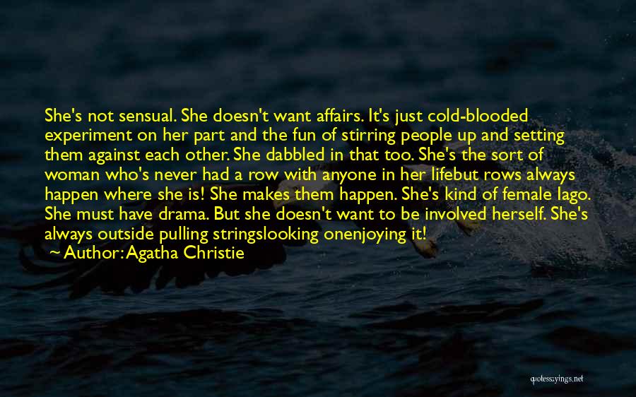 Just Enjoying Life Quotes By Agatha Christie