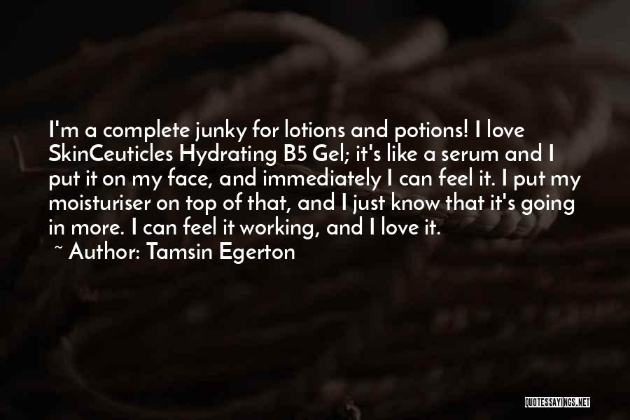 Just Face It Quotes By Tamsin Egerton