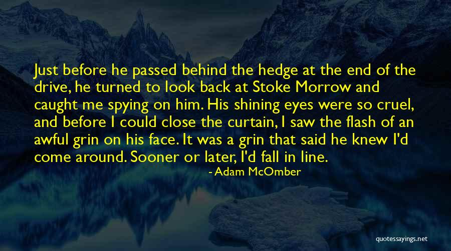 Just Fall Back Quotes By Adam McOmber Just Fall Back Quotes By Adam McOmber