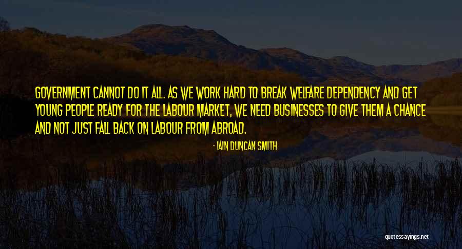 Just Fall Back Quotes By Iain Duncan Smith Just Fall Back Quotes By Iain Duncan Smith