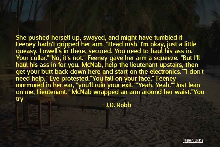 Just Fall Back Quotes By J.D. Robb Just Fall Back Quotes By J.D. Robb