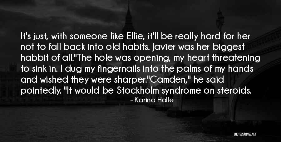 Just Fall Back Quotes By Karina Halle Just Fall Back Quotes By Karina Halle