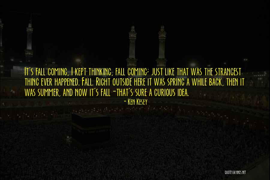 Just Fall Back Quotes By Ken Kesey Just Fall Back Quotes By Ken Kesey