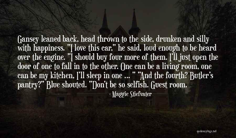 Just Fall Back Quotes By Maggie Stiefvater Just Fall Back Quotes By Maggie Stiefvater