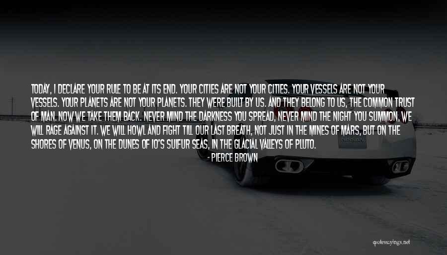 Just Fall Back Quotes By Pierce Brown Just Fall Back Quotes By Pierce Brown